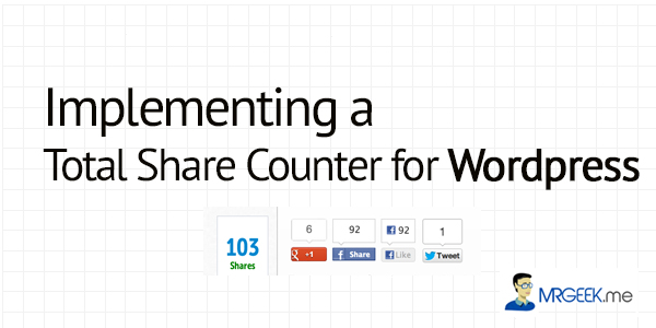Implementing a total share counter for Wordpress